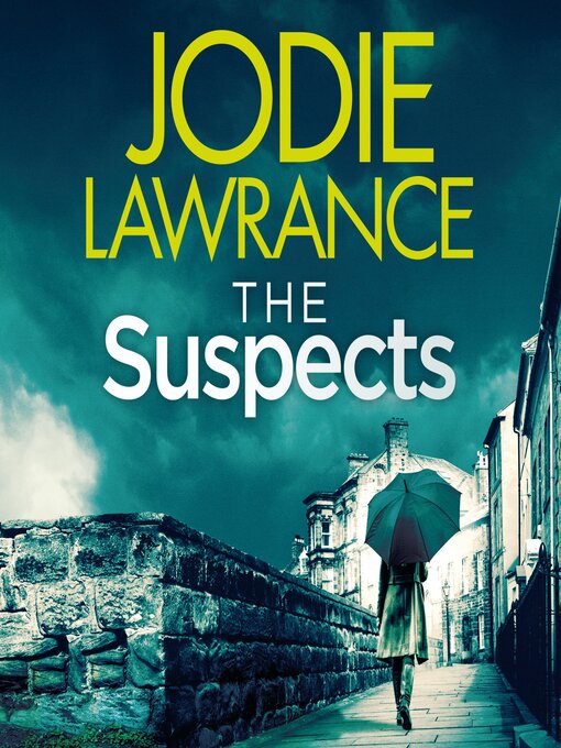 Title details for The Suspects by Jodie Lawrance - Available